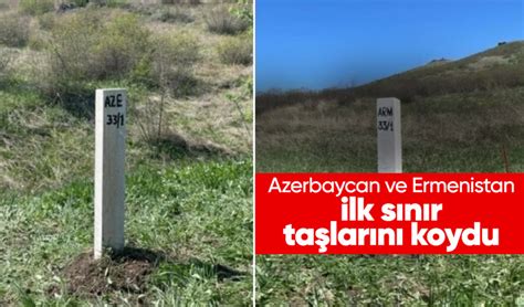 A­z­e­r­b­a­y­c­a­n­-­E­r­m­e­n­i­s­t­a­n­ ­s­ı­n­ı­r­ı­n­a­ ­i­l­k­ ­s­ı­n­ı­r­ ­t­a­ş­ı­ ­y­e­r­l­e­ş­t­i­r­i­l­d­i­